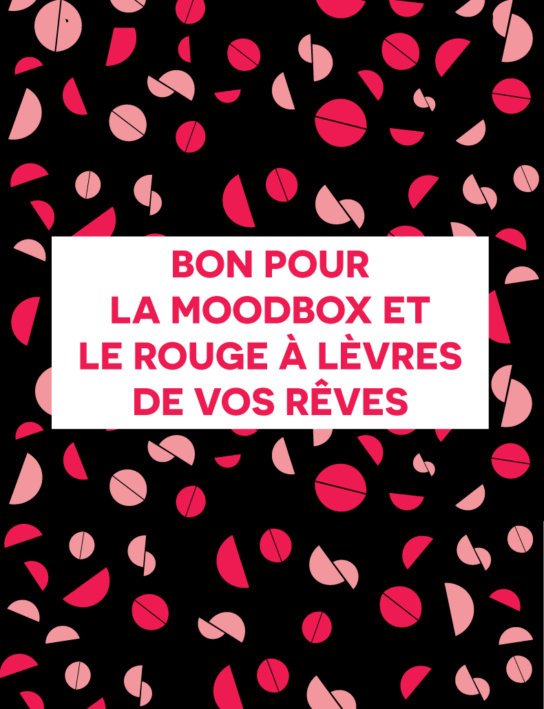 Bon Cadeau pour la MOODBOX et le rouge a levres de vos reves